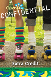 Camp Confidential Book 22: Extra Credit