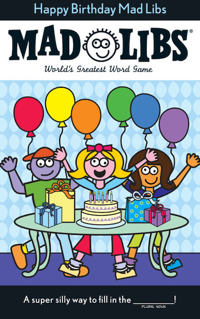 MAD LIBS-HAPPY BIRTHDAY