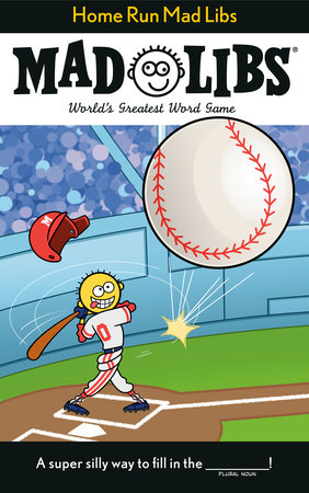 MAD LIBS-HOME RUN