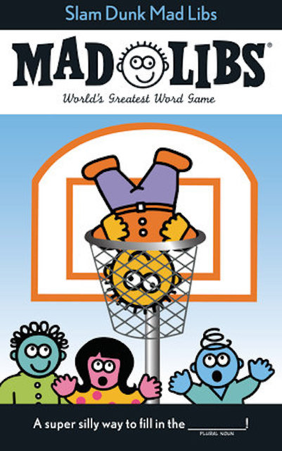 MAD LIBS-SLAM DUNK