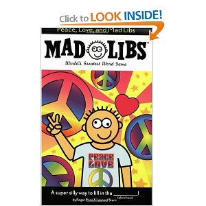 Mad Libs-Peace, Love, and Mad