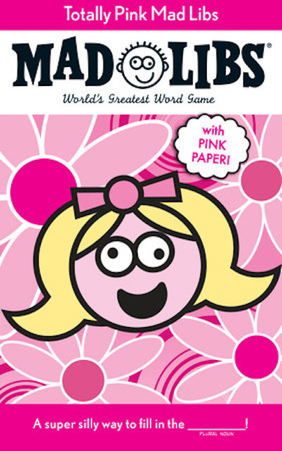 MAD LIBS-TOTALLY PINK