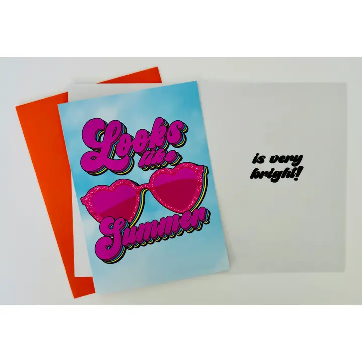 GREETING CARD-LOOKS LIKE SUMMER