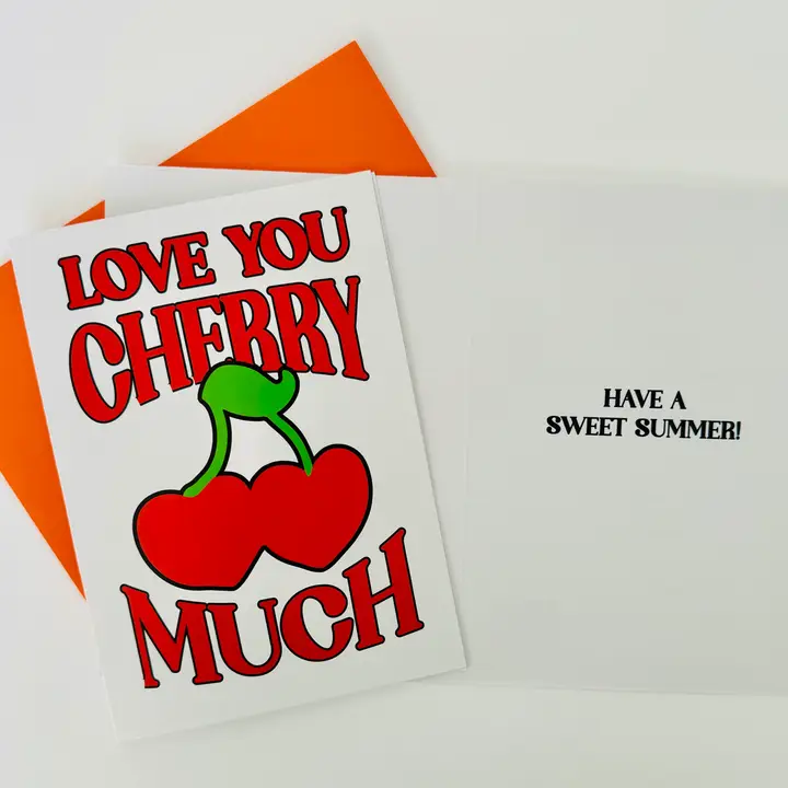 GREETING CARD-LOVE YOUR CHERRY MUCH