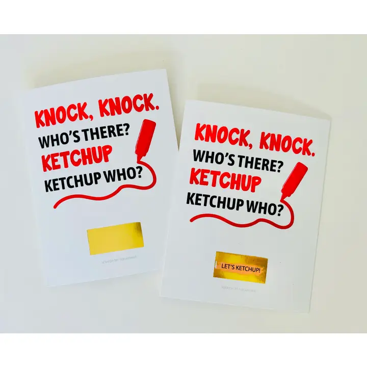 SCRATCH OFF GREETING CARD-KNOCK KNOCK KETCHUP