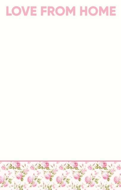 ROSEBUDS FROM HOME NOTEPAD