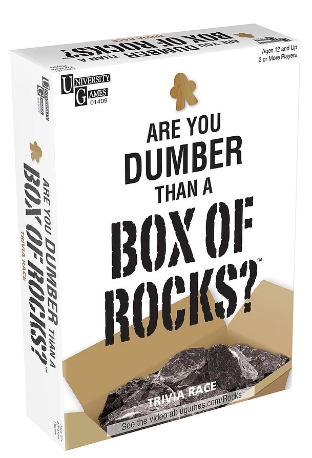 ARE YOU DUMBER THAN A BOX OF ROCKS?