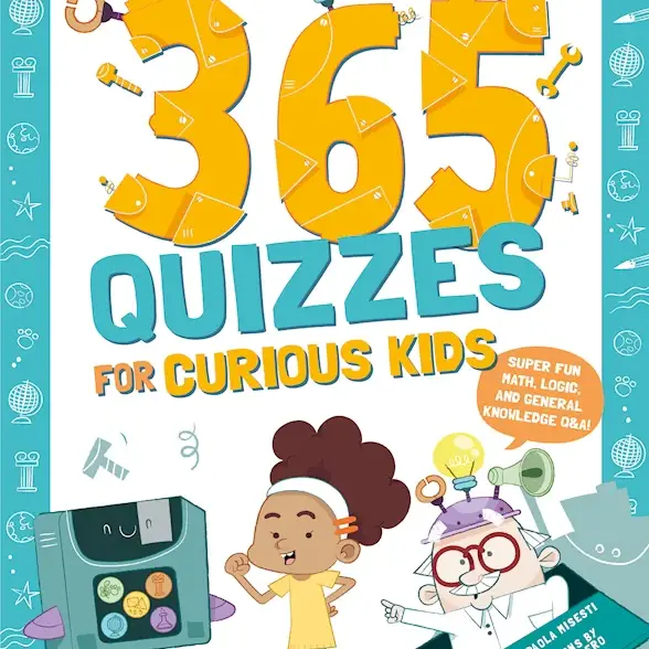 365 QUIZES FOR CURIOUS KIDS
